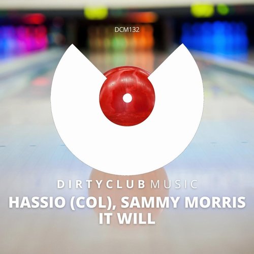 Sammy Morris, Hassio (COL) - It Will [DCM132]